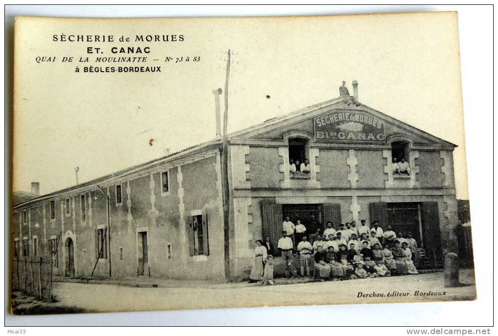 Carte Postale  Ancienne : BORDEAUX BEGLES : Sècherie De Morues Et. Canac, Quai De La Moulinate Avec Le Personnel - Negozi