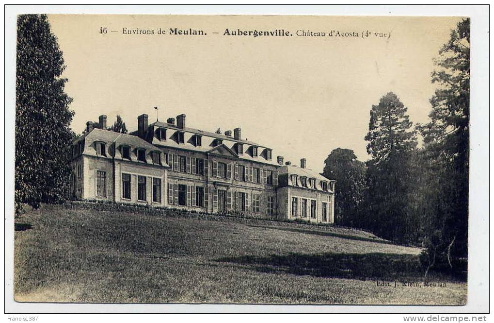 Ref 172 - AUBERGENVILLE - Environs De Meulan - Château D'ACOSTA (4è Vue) - Aubergenville