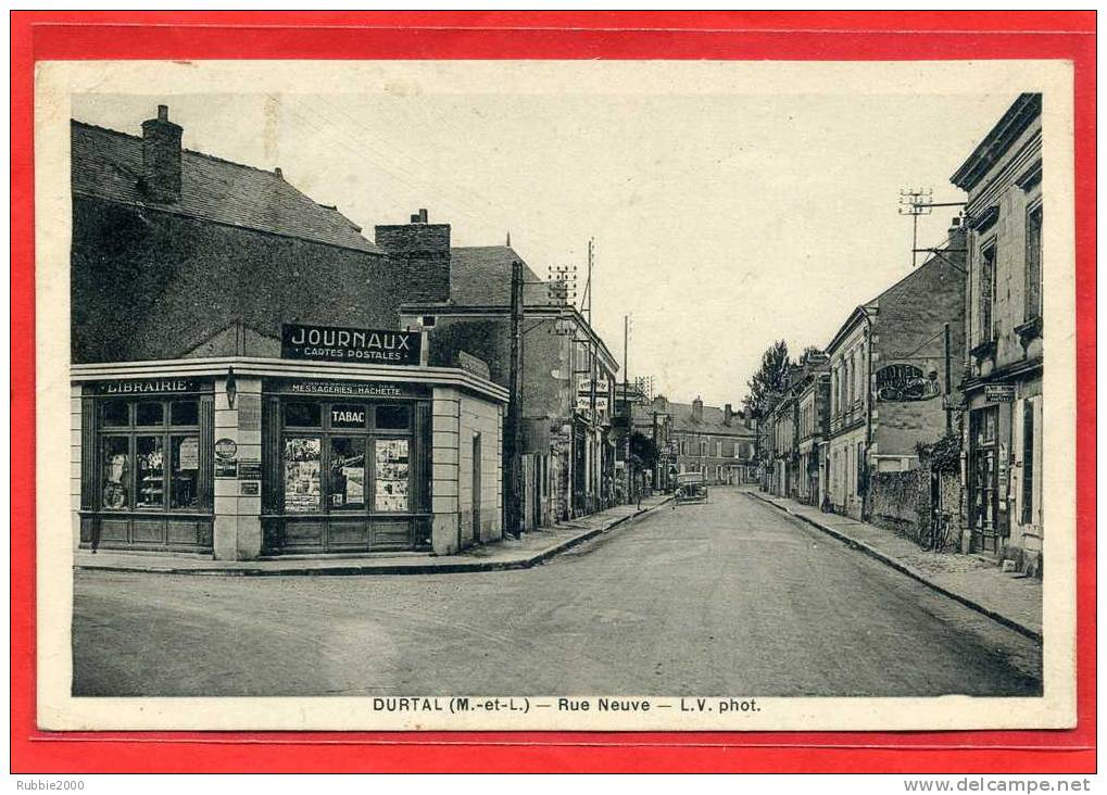 DURTAL 1942 RUE NEUVE LIBRAIRIE TABAC PHARMACIE HOTEL CAFE CARTE EN BON ETAT - Durtal