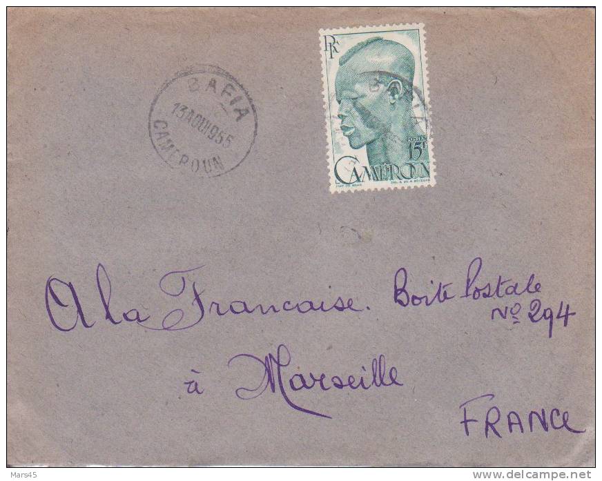 BAFIA CAMEROUN 1957 AFRIQUE ANCIENNE COLONIE FRANÇAISE LETTRE PAR AVION DESTINATION LA FRANCE A MARSEILLE MARCOPHILIE - Covers & Documents