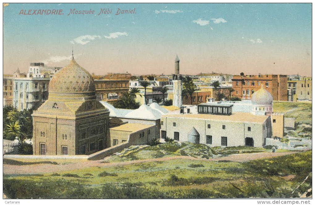 AFRIQUE,1920,égypte,ALEXANDRIE,ALEXANDRIA,fondée  En -331 Par Alexandre Le Grand,mosquée Nébi Daniel En 1920,rare - Islam