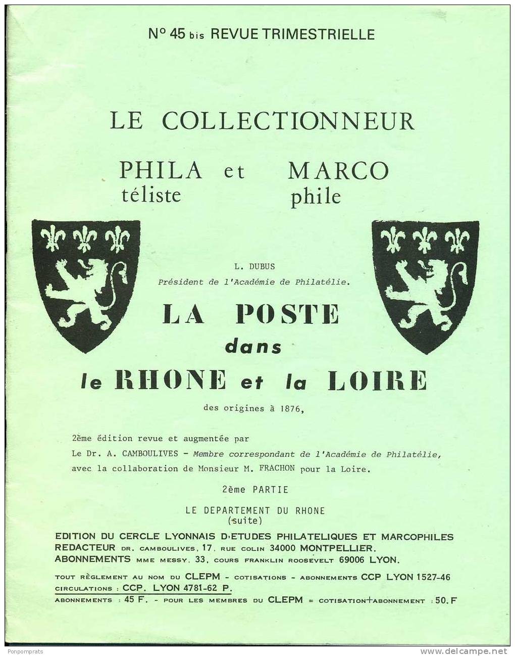 CATALOGUE LA POSTE DANS LE RHONE Et LA LOIRE  :  L. DUBUS, Dr. A. CAMBOULIVES & M. FRACHON 1980 - France