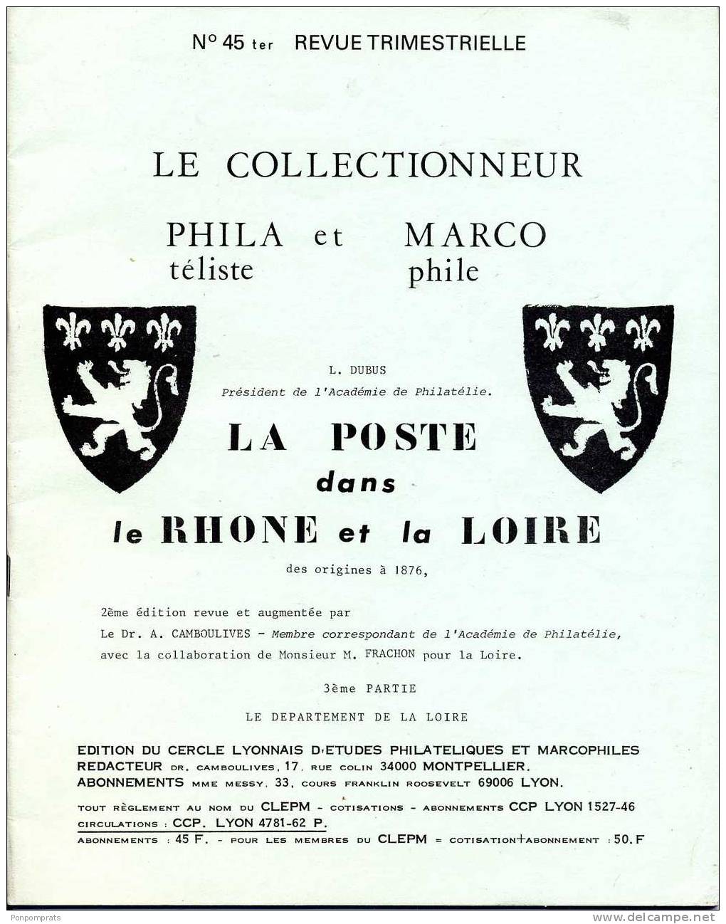 CATALOGUE LA POSTE DANS LE RHONE Et LA LOIRE  :  L. DUBUS, Dr. A. CAMBOULIVES & M. FRACHON 1980 - France