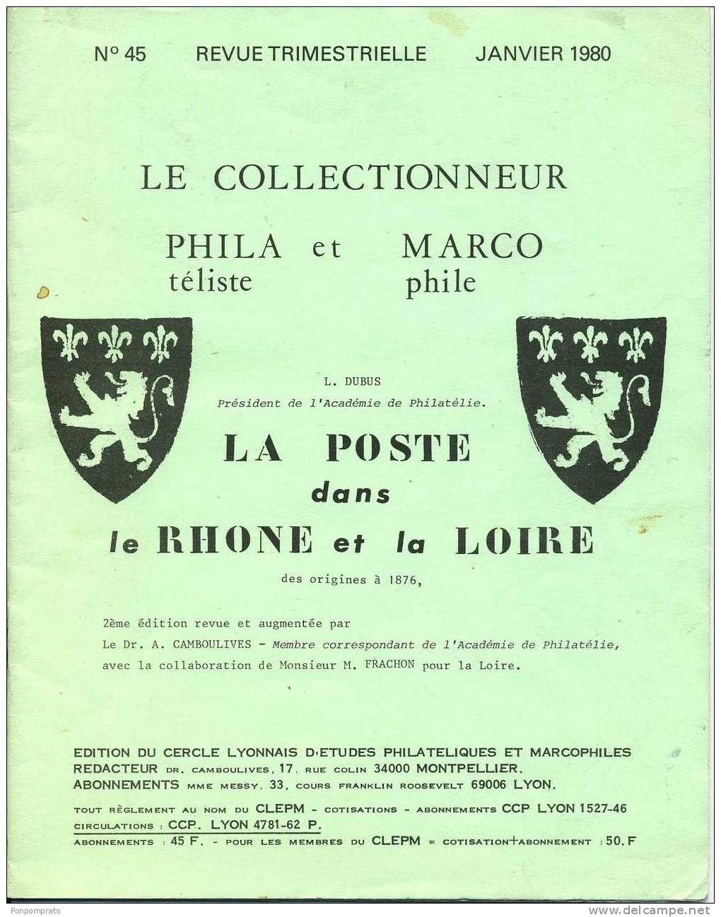 CATALOGUE LA POSTE DANS LE RHONE Et LA LOIRE  :  L. DUBUS, Dr. A. CAMBOULIVES & M. FRACHON 1980 - France