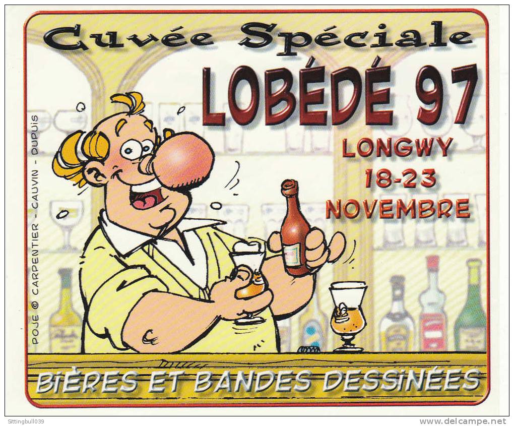 CARPENTIER - CAUVIN. POJE. Etiquette De Bière. Cuvée Spéciale Lobédé 1997. LONGWY. Bières Et Bandes Dessinées. - Advertentie