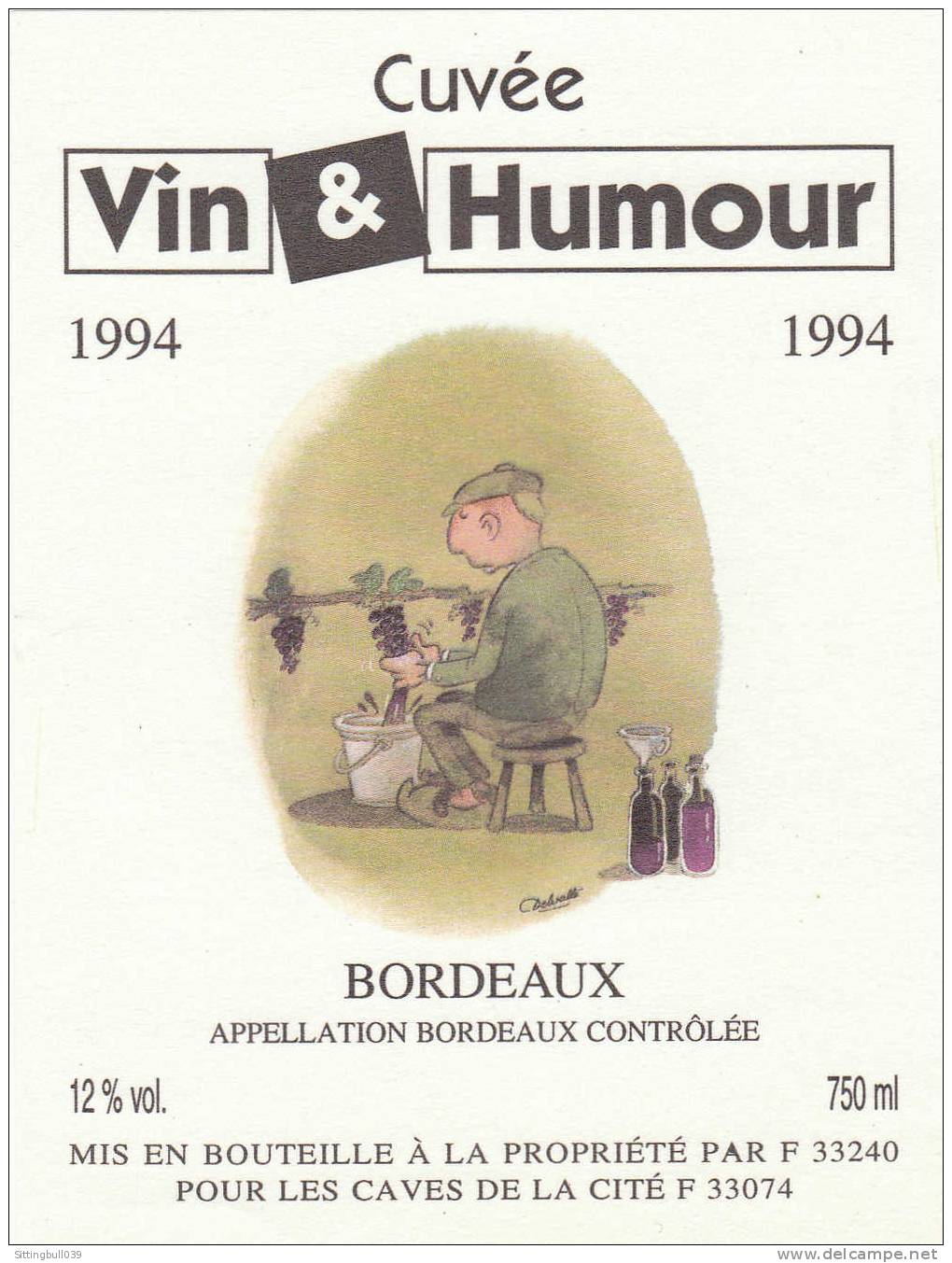 Delvallé. In Vino Veritas. Etiquette De Vin Cuvée Vin & Humour 1994, Pour Un Bordeaux. - Objets Publicitaires