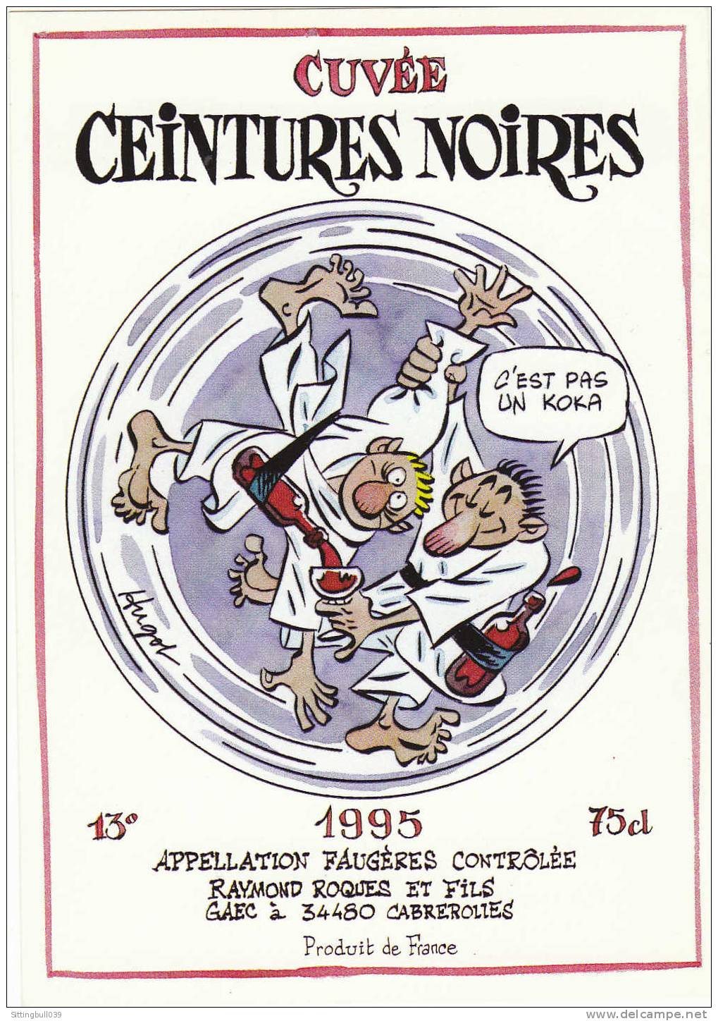 HUGOT. Etiquette De Vin, Cuvée CEINTURES NOIRES 1995. JUDO. Pour Un Faugères AOC. Dans Le 34. - Advertentie