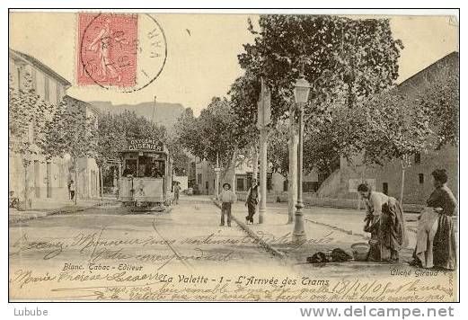 La Valette - L'Arrivée Des Trams          1905 - La Valette Du Var