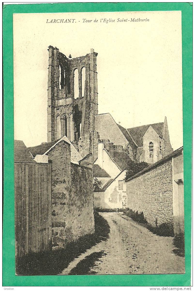 LARCHANT - TOUR DE L EGLISE SAINT MATHURIN - Larchant