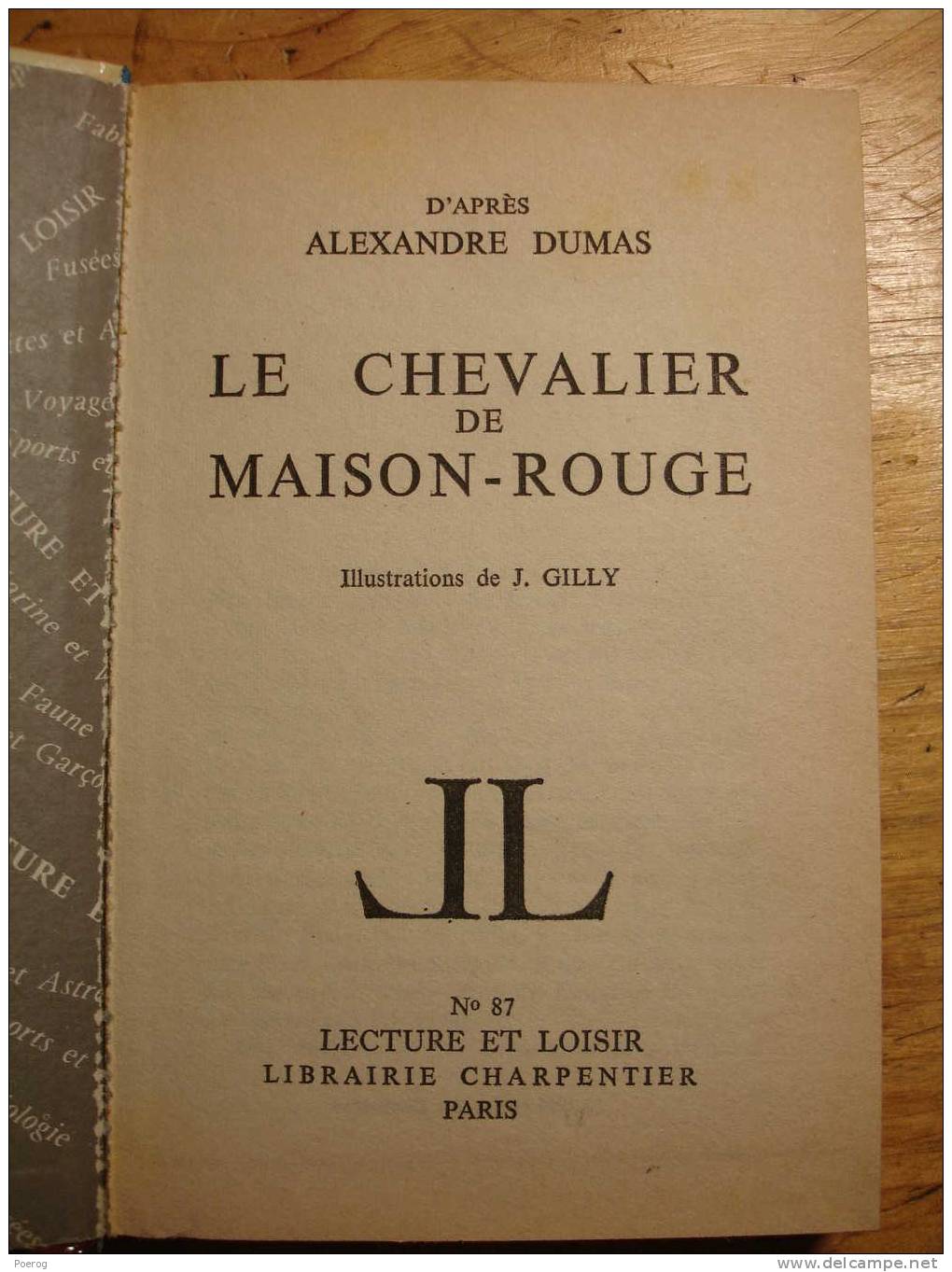 LE CHEVALIER DE MAISON ROUGE - ALEXANDRE DUMAS - Illustré Par J. Gilly  - 1966 - Lecture Et Loisir N°87 - CHARPENTIER - Collection Lectures Und Loisirs