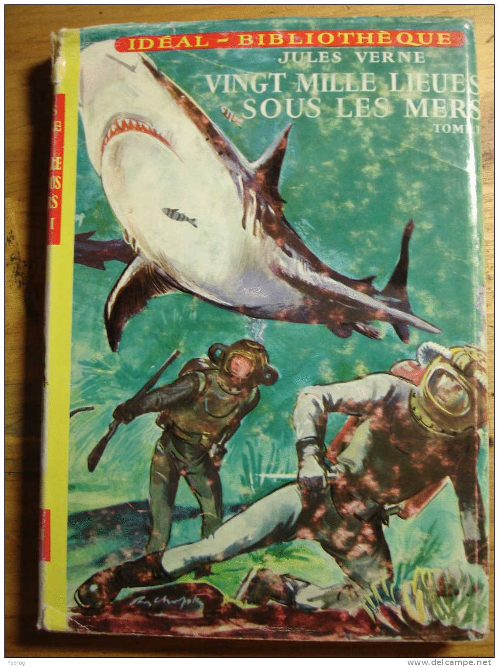 JULES VERNE - VINGT MILLE LIEUES SOUS LES MERS  TOME 1 Illustré Par Jean Reschofsky 1966 IDEAL BIBLIOTHEQUE N°75 - 20000 - Ideal Bibliotheque