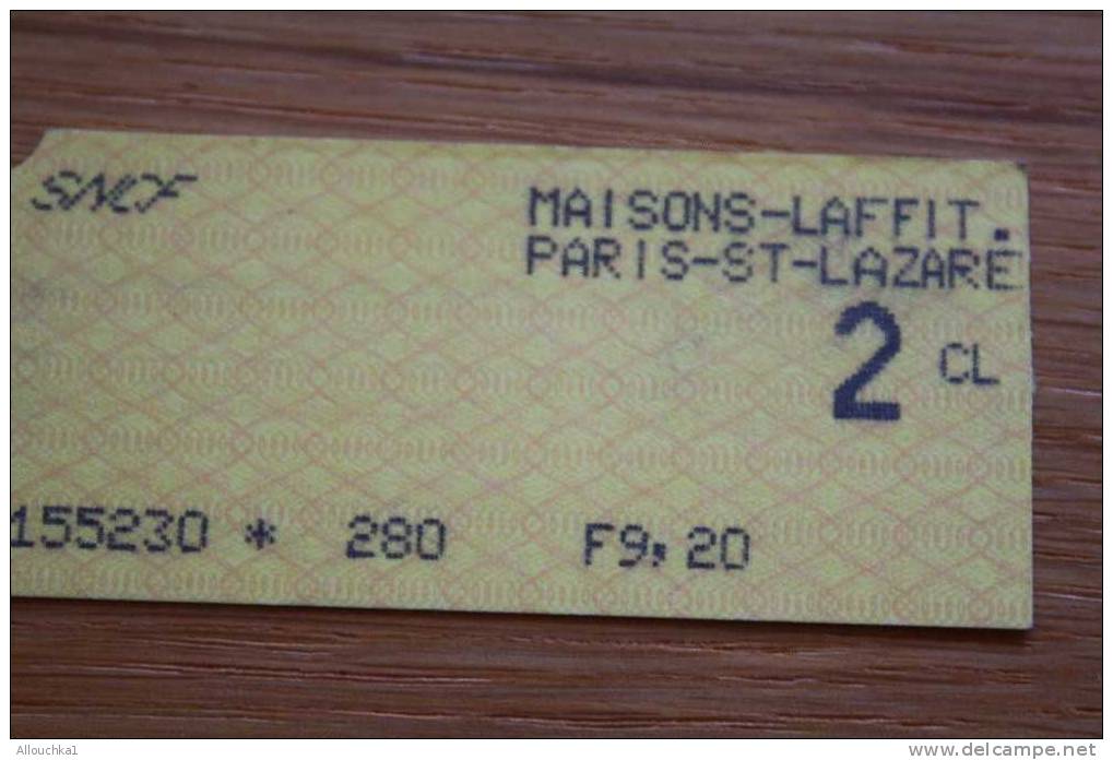 TITRE DE  TRANSPORT  TICKET S.N.C.F. -RATP PARISST LAZARE> MAISON LAFFITTE   Société Nationale Chemins De Fer Français - Europe