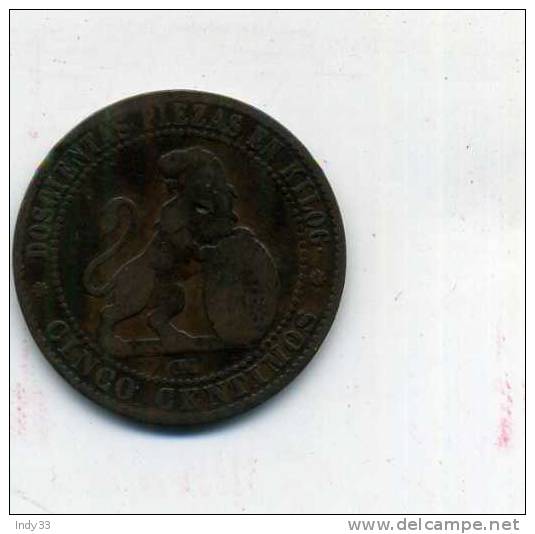 - ESPAGNE 5 C. 1870 - First Minting