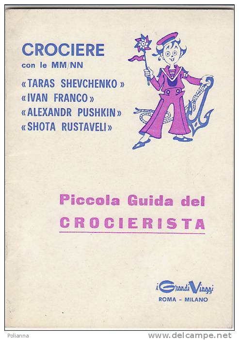 B0445 -PICCOLA GUIDA DEL CROCIERISTA - NAVI TARAS SHEVCHENKO - IVAN FRANCO - ALEXANDR PUSHKIN - SHOTA RUSTAVELI Anni '60 - Europe