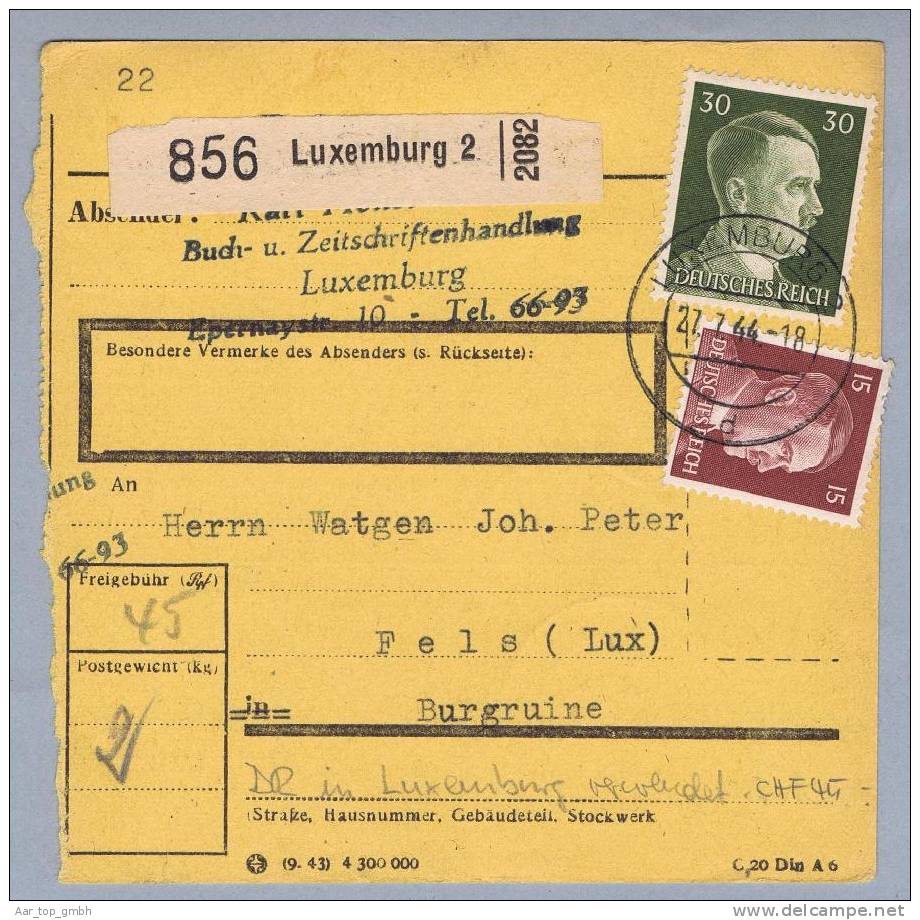 Luxemburg 1944-07-27 Paketkarte DR-Frankatur 45 Pfennige Nach Fels - 1940-1944 Occupazione Tedesca