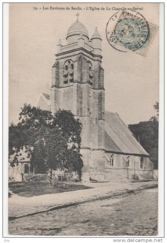 LA CHAPELLE-EN-SERVAL, Les Environs De SENLIS, L´église - 79 Vignon - Autres & Non Classés