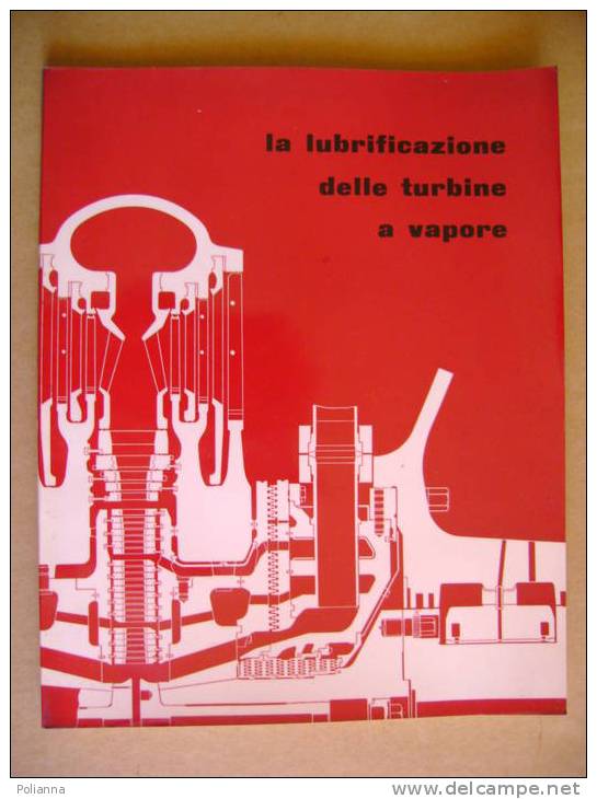 PU/14 LUBRIFICAZIONE TURBINE A VAPORE Socony-Vacuum Italiana - Genova - Gargoyle Lubricants 1955 - Wetenschappelijke Teksten