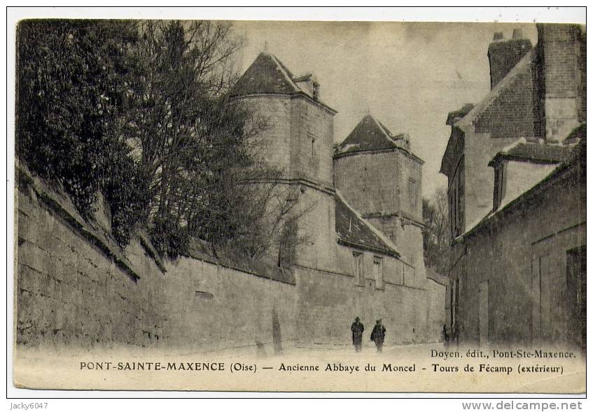 PONT-Sainte-Maxence (oise) -  Ancienne Abbaye Du Moncel - Tours De Fécamp (exterieur) - Pont Sainte Maxence