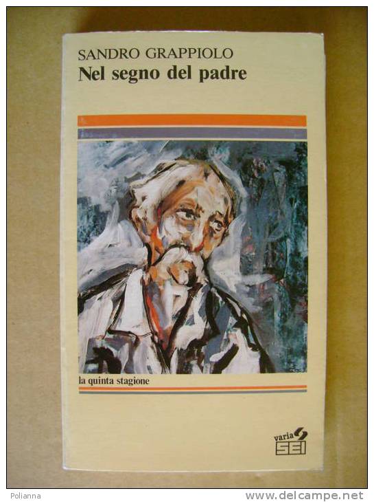 PU/26 Sandro Grappiolo NEL SEGNO DEL PADRE SEI 1988 - Society, Politics & Economy