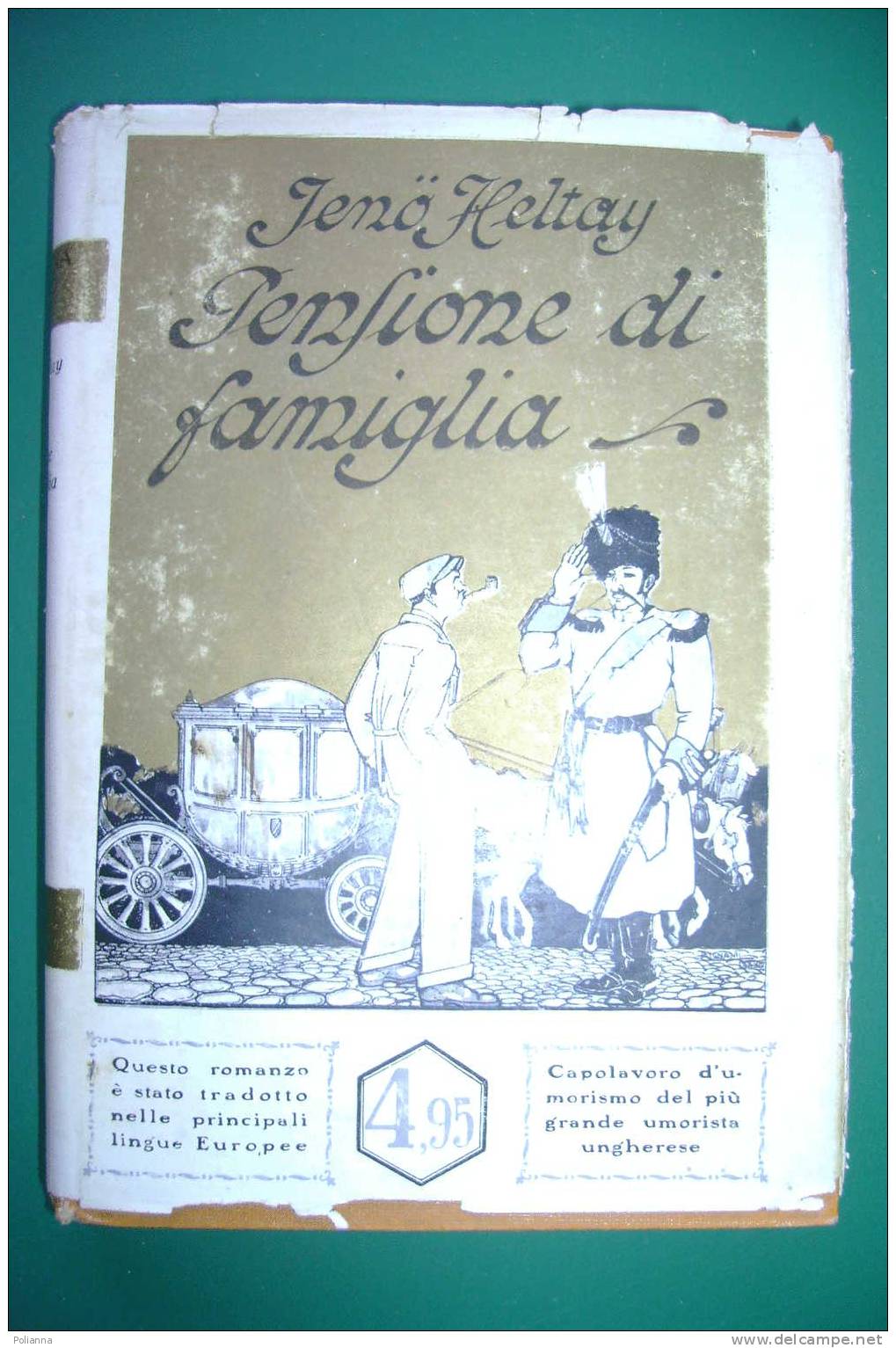 PDP/29 Jeno Heltay PENSIONE DI FAMIGLIA Cappelli Ed. 1928/Romanzo Umorismo Ungherese - Old