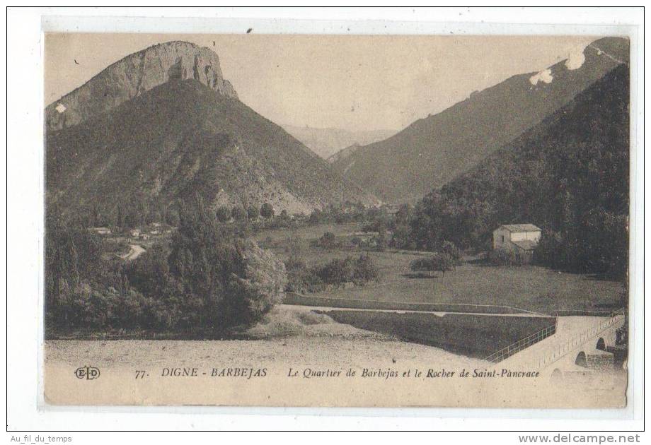 DIGNE , BARBEJAS , LE QUARTIER DE BARBEJAS ET LE ROCHER DE SAINT-PANCRACE - Digne