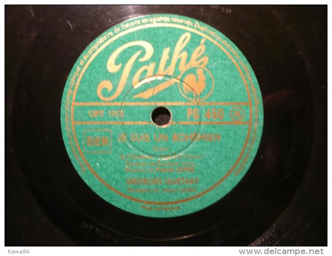 78 T 78 RPM (10")  Georges Guétary  "  Je Suis Un Bohémien   " - 78 Rpm - Gramophone Records