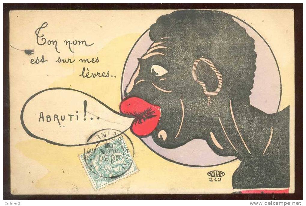 " TON NOM EST SUR MES LEVRES... ABRUTI " ILLUSTRATEUR CARICATURE AFRICAIN 1900 - Otros & Sin Clasificación