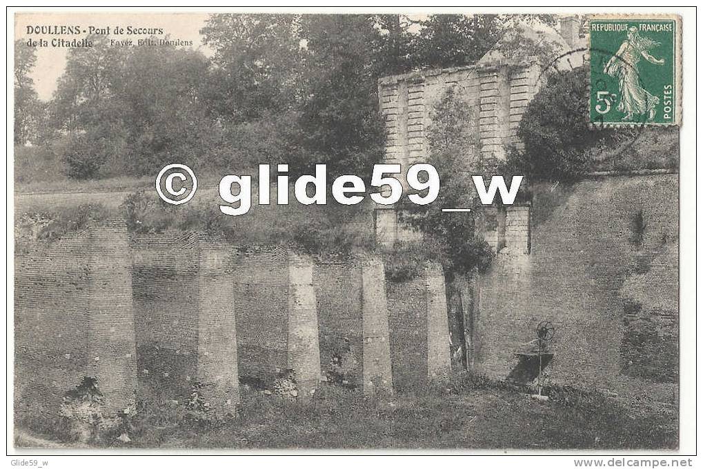 DOULLENS - Pont De Secours De La Citadelle - Doullens