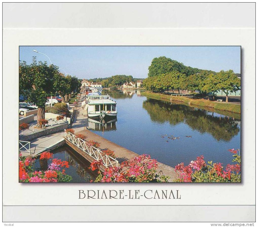 Cp , 45 , BRIARE-le-CANAL , Le Canal De Briare , Creusé De 1604 à 1641est Relié Au Canal Latéral - Briare