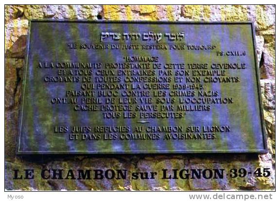 43 LE CHAMBON SUR LIGNON Juin 1979 Les Juifs Refugies Se Souviennent..., Plaque Commemorative 39 45 - Le Chambon-sur-Lignon