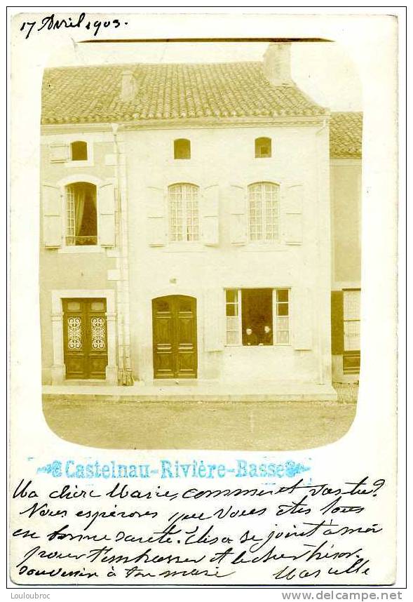 65 CASTELNAU RIVIERE BASSE VOYAGEE 04/1903 - Castelnau Riviere Basse