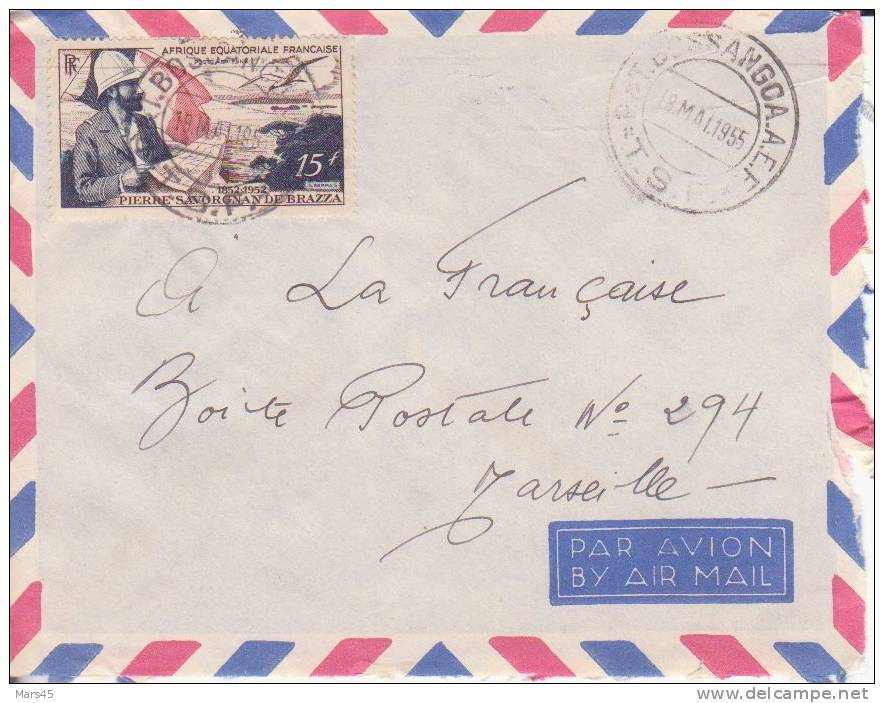 AEF,Oubangui,Bossangoa Le 18/05/1955 > France,lettre,Colonies,po Ste Aérienne,explorateur Savorgnan Brazza,15f N°55 - Sonstige & Ohne Zuordnung