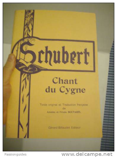 SCHUBERT  CHANT DU CYGNE Amédée Et Frieda BOUTAREL Texte Original Et Traduction Française - Música