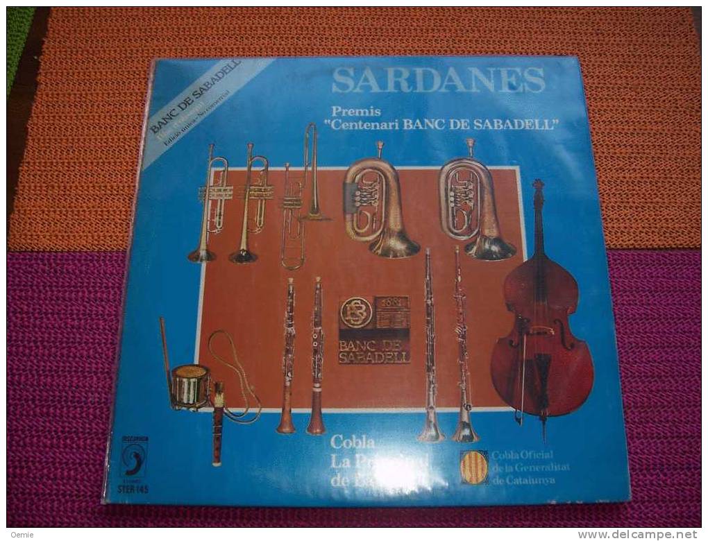 COBLA  LA PRINCIPAL  DE  LA  BISBAL  °  SARDANES  PREMIS  CENTENARI BANC DE SABADELL  °  EDITION  UNIQUE  No  Ster 145 - Sonstige - Spanische Musik