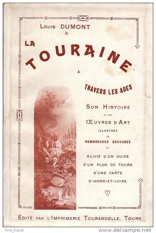Louis DUMONT La Touraine à Travers Les âges (vers 1910)  Carte Et Plan Dépliants BBE - Centre - Val De Loire