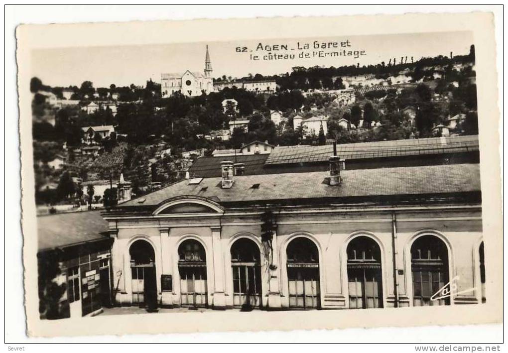 AGEN  - La Gare Et Le Côteau De L´Ermitage. - Agen