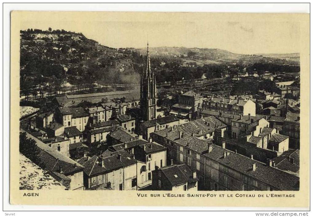 AGEN  - Vue Sur L'Eglise Sainte Foy Et Le Coteau De L'ERmitage. - Agen