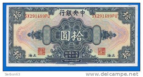 MONNAIE BILLET NEUF N° SX 291489 PU - THE CENTRAL BANK OF CHINA CHINE ASIE DU SUD-EST 10 DOLLARS 1928 SHANHAI - Chine