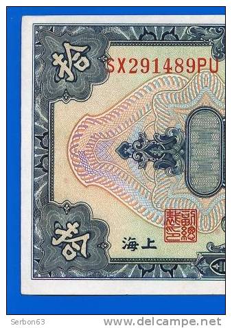 MONNAIE BILLET NEUF N° SX 291489 PU - THE CENTRAL BANK OF CHINA CHINE ASIE DU SUD-EST 10 DOLLARS 1928 SHANHAI - China