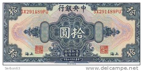 MONNAIE BILLET NEUF N° SX 291489 PU - THE CENTRAL BANK OF CHINA CHINE ASIE DU SUD-EST 10 DOLLARS 1928 SHANHAI