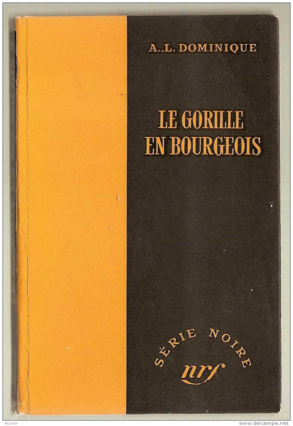 Le Gorille En Bourgeois De A.L. Dominique. Copyright 1956 - NRF Gallimard