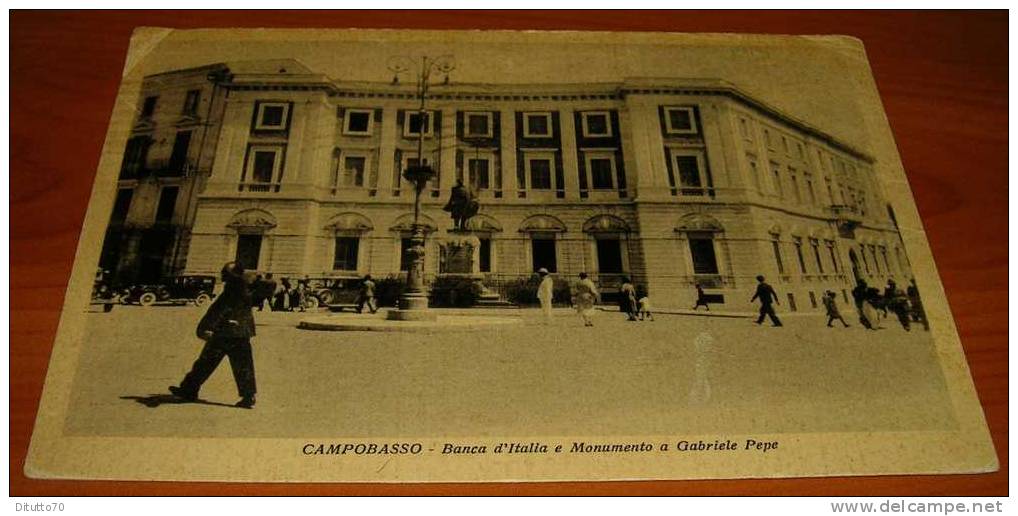 Campobasso - Banca D'italia E Monumento A Gabriele Pepe - 5878 - Viaggiata - Campobasso