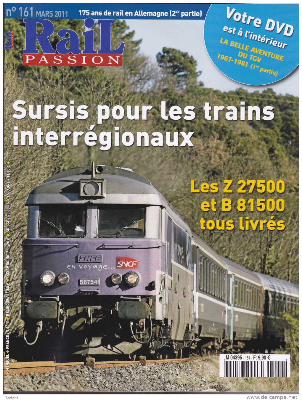 Rail Passion 161 Mars 2011 Les Trains Interrégionaux Les Z 27500 Et B 81500 Dvd La Belle Aventure Du TGV Partie 1 - Trenes