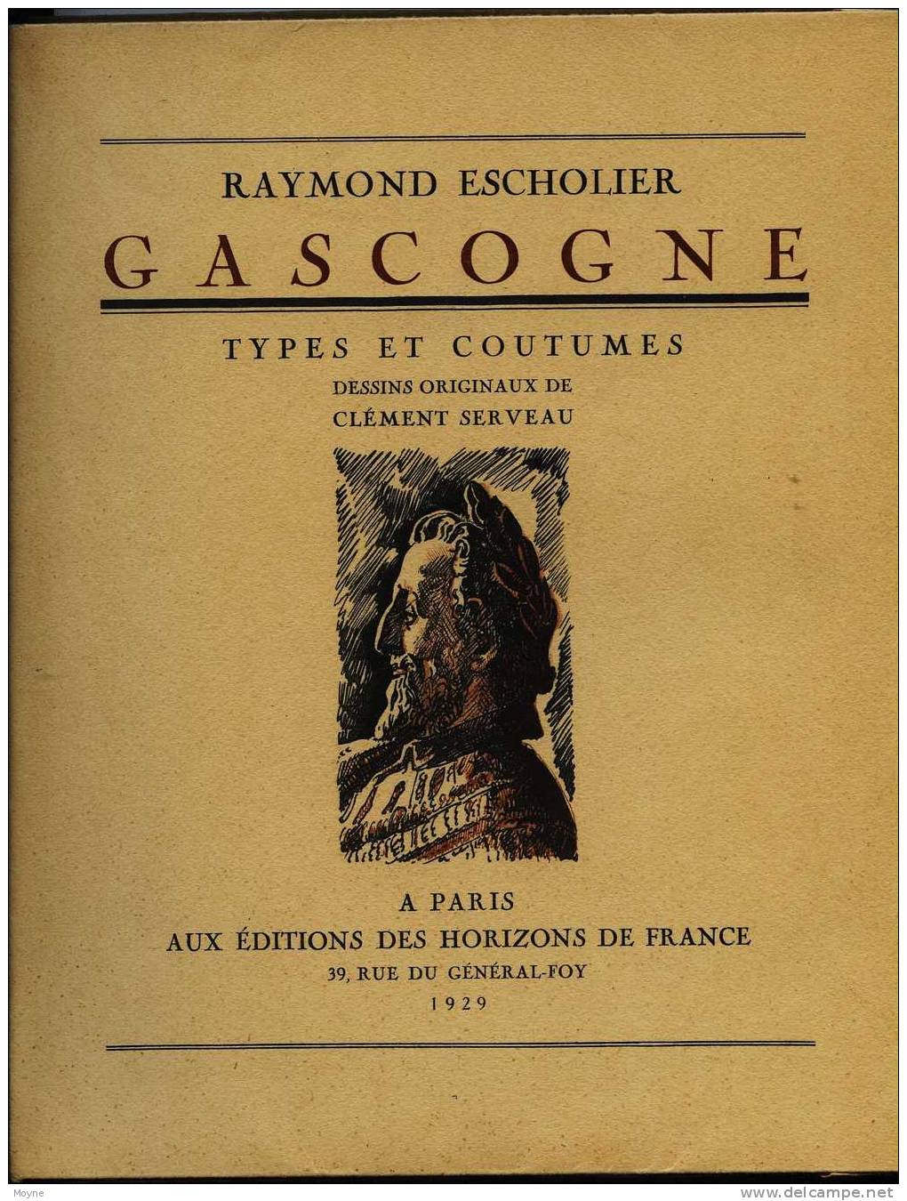 &#8206;&#8206;Aquitaine - Gascogne, Types Et Coutumes&#8206; - Par  :  Escholier Raymond&#8206; - 1929 - Trés Nombreuses - Aquitaine