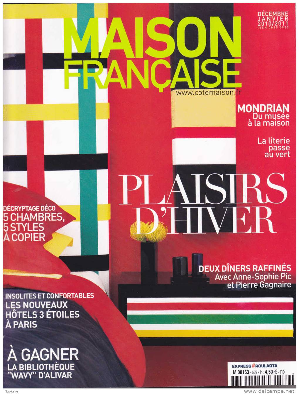 Maison Française 569 Décembre 2010-janvier 2011 Plaisirs D´Hiver Mondrian Du Musée à La Maison - Haus & Dekor