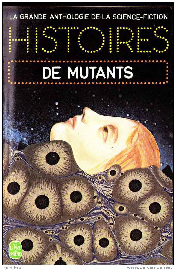 La Grande Anthologie De La Science-fiction - Livre De Poche 3766 - Histoires De Mutants - 1974 - TBE - Livre De Poche