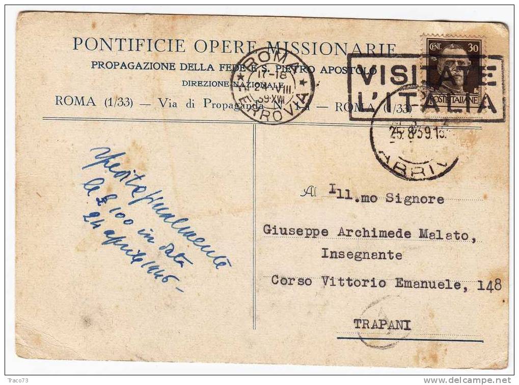 ROMA /  TRAPANI - Cartolina Pubblicitaria "Pontificie Opere Missionarie" Firma  -24.8.1939 - Imperiale Cent. 30 (forato) - Publicité