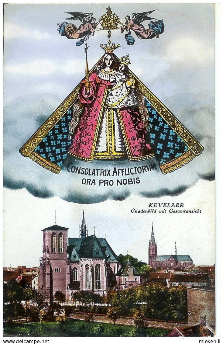 KEVELAER-GNADENBILD Mit GESAMTANSICHT-SAINTE VIERGE Et Vue D'ensemble-Consolatrix Aflictorum Ora Pro Nobis - Kevelaer