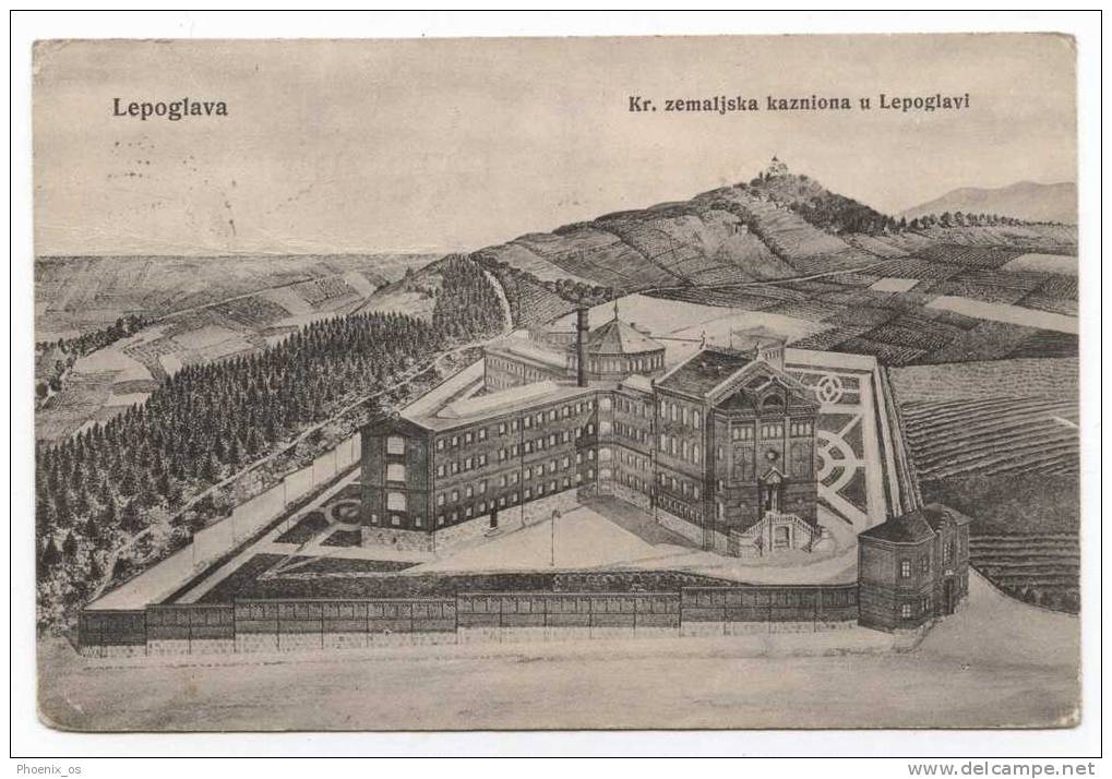 CROATIA - LEPOGLAVA / VARAŽDIN, Kaznionica Prison Penitentiary Zuchthaus, Old Postcard - Bagne & Bagnards