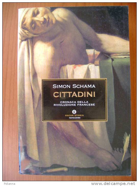 PV/3 Schama CITTADINI Oscar Mondadori I Ed.1990 Rivoluzione Francese - History, Biography, Philosophy